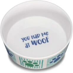 Loving Pets Dolce Had Me At Woof Dog Bowl -Cozy Paws 862182 PT1. AC SS1800 V1688396688